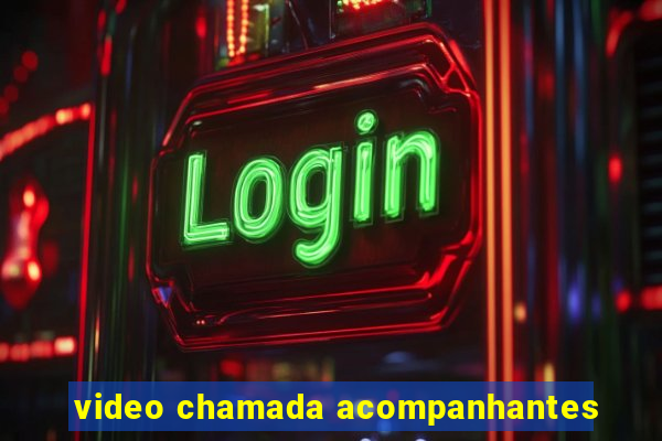 video chamada acompanhantes